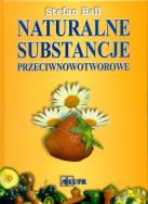 Naturalne substancje przeciwnowotworowe. Autor: Stefan Ball. ZdrowePodejscie.pl Okładka książki Naturalne substancje przeciwnowotworowe
