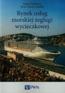 Rynek usług morskiej żeglugi wycieczkowej. Autor: Kizielewicz Joanna, Urbanyi-Popiołek Ilona. ZdrowePodejscie.pl Okładka książki Rynek usług morskiej żeglugi wycieczkowej