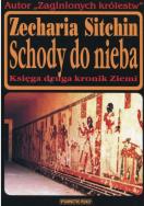 Schody do nieba. Księga druga kronik Ziemi . Autor: Zecharia Sitchin. ZdrowePodejscie.pl Okładka książki Schody do nieba. Księga druga kronik Ziemi