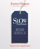 Okładka książki Slow fashion. Modowa rewolucja
