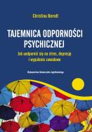 Tajemnica odporności psychicznej. Autor: Christina Berndt. ZdrowePodejscie.pl Okładka książki Tajemnica odporności psychicznej