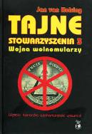 Tajne Stowarzyszenia 3 Wojna Wolnomularzy. Autor: Jan Van Helsing. ZdrowePodejscie.pl Okładka książki Tajne Stowarzyszenia 3 Wojna Wolnomularzy