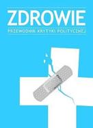 Okładka książki Zdrowie Przewodnik Krytyki Politycznej