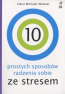 Okładka książki 10 prostych sposobów radzenia sobie ze stresem