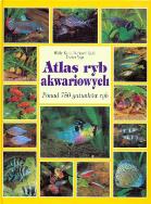 Okładka książki Atlas ryb akwariowych. Ponad 750 gatunków ryb