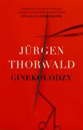 Ginekolodzy. Autor: Thorwald Jurgen. ZdrowePodejscie.pl Okładka książki Ginekolodzy