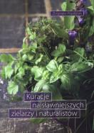 Kuracje najsławniejszych zielarzy i naturalistów. Autor: Przybylak Zbigniew. ZdrowePodejscie.pl Okładka książki Kuracje najsławniejszych zielarzy i naturalistów