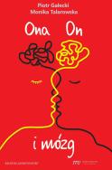 Ona On i mózg. Autor: Gałecki Piotr, Talarowska Monika. ZdrowePodejscie.pl Okładka książki Ona On i mózg