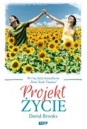 Projekt życie. Autor: Brooks David. ZdrowePodejscie.pl Okładka książki Projekt życie