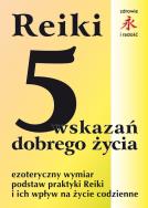 Reiki. 5 wskazań dobrego życia. Autor: Mariusz Włoczysiak. ZdrowePodejscie.pl Okładka książki Reiki. 5 wskazań dobrego życia