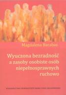 Wyuczona bezradność a zasoby osob. osób niepełn.. Autor: Barabas Magdalena. ZdrowePodejscie.pl Okładka książki Wyuczona bezradność a zasoby osob. osób niepełn.