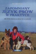 Zapomniany język psów w praktyce. Autor: Fennel Jan. ZdrowePodejscie.pl Okładka książki Zapomniany język psów w praktyce