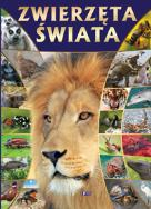 Zwierzęta świata w.2015 FENIX. Autor: Opracowanie zbiorowe. ZdrowePodejscie.pl Okładka książki Zwierzęta świata w.2015 FENIX
