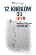 12 kroków od DNA. Autor:  Meszuge. ZdrowePodejscie.pl Okładka książki 12 kroków od DNA