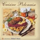 Albumik Kuchnia Polska wersja francuska. Autor: Izabella Byszewska. ZdrowePodejscie.pl Okładka książki Albumik Kuchnia Polska wersja francuska