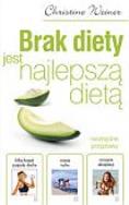 Okładka książki Brak diety jest najlepszą dietą