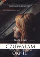 Czuwałam przy uchylonym oknie. Autor: Kanik Beata. ZdrowePodejscie.pl Okładka książki Czuwałam przy uchylonym oknie