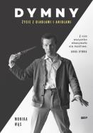 Dymny Życie z diabłami i aniołami. Autor: Wąs Monika. ZdrowePodejscie.pl Okładka książki Dymny Życie z diabłami i aniołami