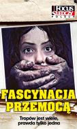 Fascynacja przemocą. Autor: Opracowanie zbiorowe. ZdrowePodejscie.pl Okładka książki Fascynacja przemocą