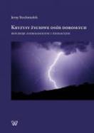 Kryzysy życiowe osób dorosłych. Autor: Stochmiałek Jerzy. ZdrowePodejscie.pl Okładka książki Kryzysy życiowe osób dorosłych