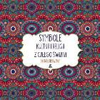 Okładka książki Symbole kultur i religii z całego świata do kolorowania