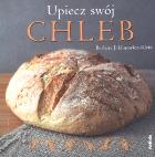 Upiecz swój chleb. Autor: Barbara Jakimowicz-Klein. ZdrowePodejscie.pl Okładka książki Upiecz swój chleb