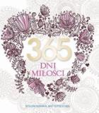 365 dni miłości. Kolorowanka antystresowa. Autor: Elżbieta Adamska. ZdrowePodejscie.pl Okładka książki 365 dni miłości. Kolorowanka antystresowa