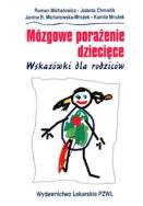 Okładka książki Mózgowe porażenie dziecięce - wskazówki dla rodziców