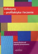 Odleżyny - profilaktyka i leczenie. Autor: Rosińczuk Joanna, Uchmanowicz Izabella. ZdrowePodejscie.pl Okładka książki Odleżyny - profilaktyka i leczenie
