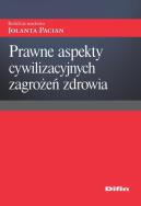 Okładka książki Prawne aspekty cywilizacyjnych zagrożeń zdrowia