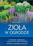 Zioła w ogrodzie. Autor: Monika Fijołek. ZdrowePodejscie.pl Okładka książki Zioła w ogrodzie