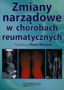 Zmiany narządowe w chorobach reumatycznych. Autor: Wiland Piotr. ZdrowePodejscie.pl Okładka książki Zmiany narządowe w chorobach reumatycznych