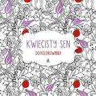Okładka książki Kwiecisty sen do kolorowania