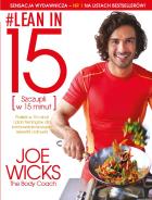 Lean in 15 Szczupli w 15 minut. Autor: Joe Wicks. ZdrowePodejscie.pl Okładka książki Lean in 15 Szczupli w 15 minut