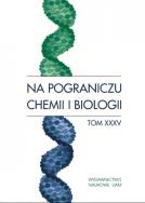 Okładka książki Na pograniczu chemii i biologii tom XXXV