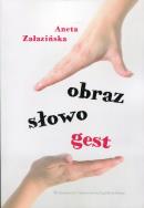 Obraz słowo gest. Autor: Aneta Załazińska. ZdrowePodejscie.pl Okładka książki Obraz słowo gest