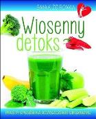 Okładka książki Wiosenny detoks. Smak zdrowia