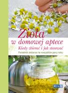 Zioła w domowej aptece. Autor: Karin Greiner. ZdrowePodejscie.pl Okładka książki Zioła w domowej aptece