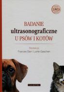 Badanie ultrasonograficzne u psów i kotów + CD. Autor: praca zbiorowa. ZdrowePodejscie.pl Okładka książki Badanie ultrasonograficzne u psów i kotów + CD