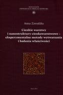 Okładka książki Cienkie warstwy i nanostruktiry cienkowarstwowe eksperymentalne metody wytwarzania i badania właściwości