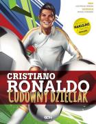 Cristiano Ronaldo Cudowny dzieciak. Autor: Pereira Luis Miguel Luz Nuno, Manuel Morgado. ZdrowePodejscie.pl Okładka książki Cristiano Ronaldo Cudowny dzieciak