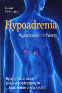 Hypoadrenia. Autor: McGregor Lucas. ZdrowePodejscie.pl Okładka książki Hypoadrenia