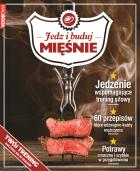 Jedz i buduj mięśnie. Autor:   Praca zbiorowa. ZdrowePodejscie.pl Okładka książki Jedz i buduj mięśnie