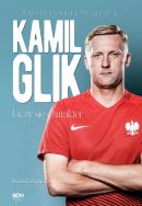Kamil Glik. Liczy się charakter. Autor: Zichlarz Michał. ZdrowePodejscie.pl Okładka książki Kamil Glik. Liczy się charakter