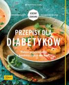 Przepisy dla diabetyków. Autor: Riedl Matthias. ZdrowePodejscie.pl Okładka książki Przepisy dla diabetyków