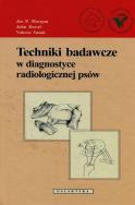 Techniki badawcze w diagnostyce radiologicznej psów. Autor: praca zbiorowa. ZdrowePodejscie.pl Okładka książki Techniki badawcze w diagnostyce radiologicznej psów