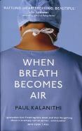 When Breath Becomes Air. Autor: Kalanithi Paul. ZdrowePodejscie.pl Okładka książki When Breath Becomes Air