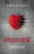 Antyporadnik (wydanie 3). Autor: Mika Dunin. ZdrowePodejscie.pl Okładka książki Antyporadnik (wydanie 3)