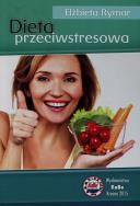 Dieta przeciwstresowa. Autor: Rymar Elżbieta. ZdrowePodejscie.pl Okładka książki Dieta przeciwstresowa