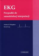 EKG Przypadki do samodzielnej interpretacji. Autor: Houghton Andrew R., Gray David. ZdrowePodejscie.pl Okładka książki EKG Przypadki do samodzielnej interpretacji